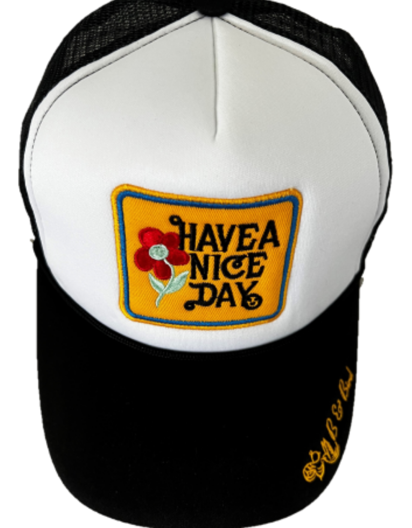 “Have A Nice Day” Premium Embroidered Snapback Adjustable Trucker Hat with B & Bird Logo